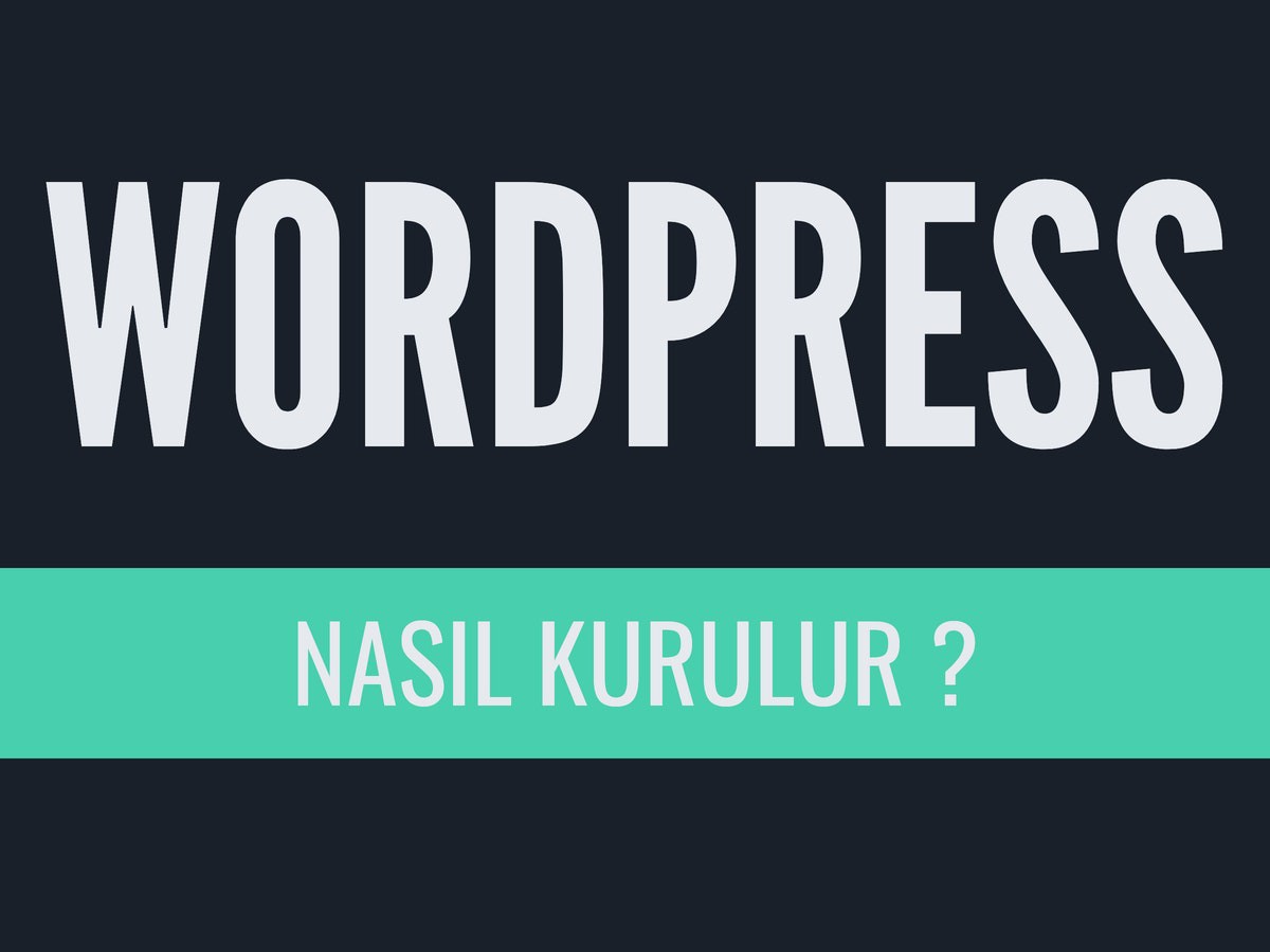 WordPress Nasıl Kurulur?
